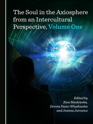 cover image of The Soul in the Axiosphere from an Intercultural Perspective, Volume One